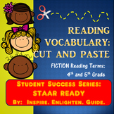 STAAR READING:  Cut, Paste, and Match Up!  Reading Vocabulary