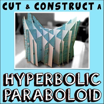 Preview of Cut and Construct a Hyperbolic Paraboloid