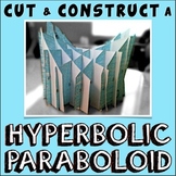 Cut and Construct a Hyperbolic Paraboloid