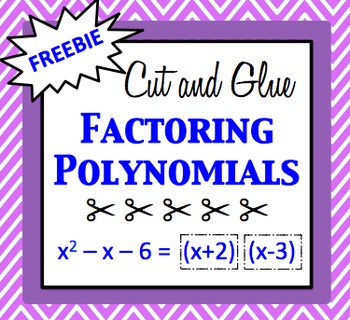 Preview of Cut and Glue Factoring Polynomials Activity - FREEBIE