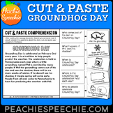 Cut and Paste Comprehension: Groundhog Day Story