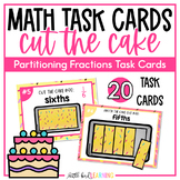 Cut the Cake - Partitioning Fractions Hands-on Task Cards