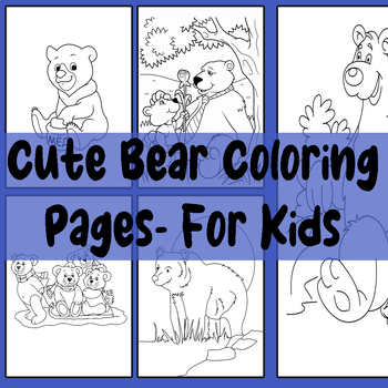 Cute Bear Coloring Pages For Kids by ColorifyNow - Coloring Pages