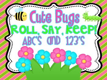 Preview of Cute Bugs Roll, Say, Keep ABC's and 123's