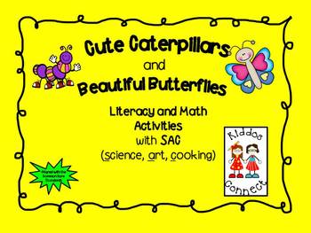 Preview of Cute Caterpillars and Beautiful Butterflies --Literacy and Math Activities