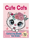 Cute Cats Coloring Book for Kids Ages 4-8: Adorable Cartoo