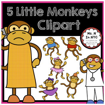 Cute Clipart for 5 Little Monkeys Song/Story by Ms N in NYC | TPT