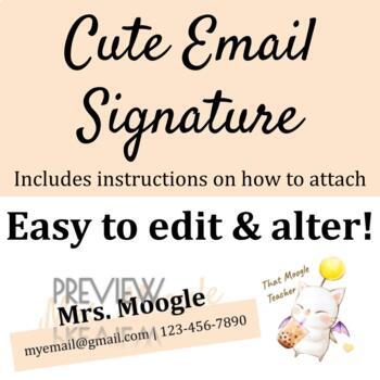 Cute Email Signature Template by That Moogle Teacher | TPT
