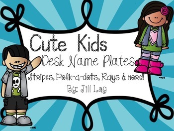 Cute Kids Desk Name Plates By Jill Lay Teachers Pay Teachers