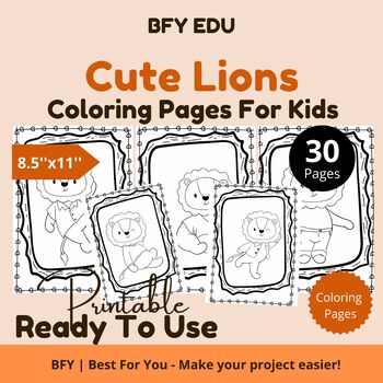 Preview of Cute Lions*Coloring Pages For Kids 8.5x11 30 pages