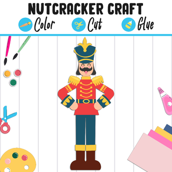 Preview of Cute Nutcracker Craft : Color, Cut, and Glue, a Fun Activity for Pre K to 2nd