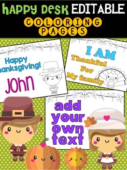 Preview of Dollar Deal $$ : Cute Thanksgiving - Happy Desk Editable Coloring Pages