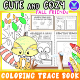 Cute and Cozy Fall Friends Coloring Tracing Activities Pac