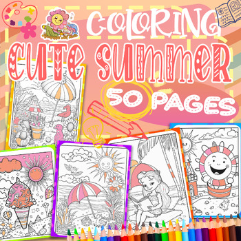 Cute summer adorable cartoon funny pages Coloring book for Kids | TPT