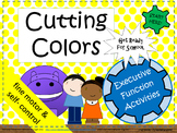 "Cutting Colors"  Learn to use scissors and practice self-