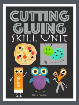 Preview of Cutting and Gluing Skill Unit