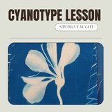 Cyanotype Unit and Lesson