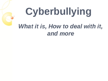 Preview of Cyberbullying: Powerpoint, Assignment, and Rubric