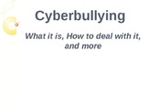 Cyberbullying: Powerpoint, Assignment, and Rubric