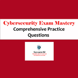 Cybersecurity Exam Mastery: Comprehensive Practice Questions