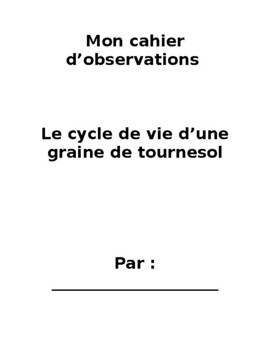 Preview of Cycle de vie d'une graine de tournesol - 1ST GRADE FRENCH