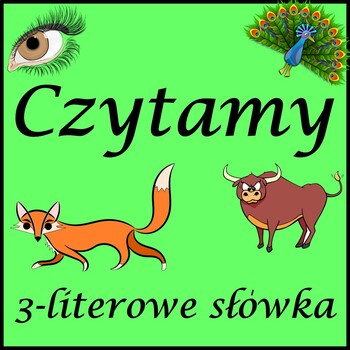 Preview of Czytamy i składamy 3 literowe słowa -Read in Polish