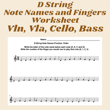Preview of D String Note Names and Fingers Worksheets (Violin, Viola, Cello, Bass)