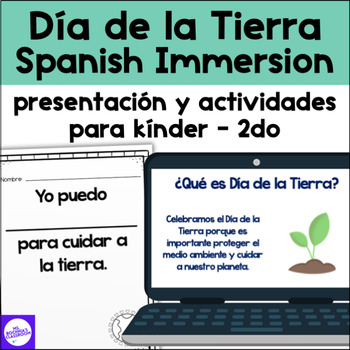 Preview of Día de la Tierra | Earth Day Lesson and Activities for Spanish Immersion K-2nd