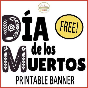 Preview of Día de los Muertos Bulletin Board Day of the Dead Printable Banner Spanish FREE