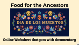 Día de los Muertos Documentary: Food for the Ancestors (On