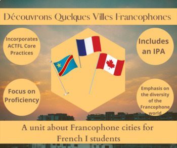 Preview of Découvrons Quelques Villes Francophones: A 6-week unit for French I students