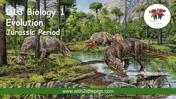Preview of D13 Biology - Jurassic Period