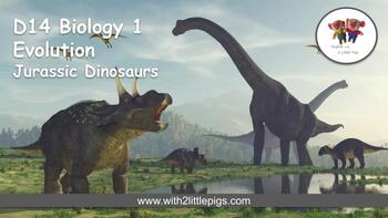 Preview of D14 Biology - Jurassic Dinosaurs