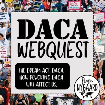 Preview of DACA WEBQUEST
