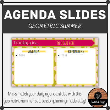 Preview of DAILY AGENDA SLIDES - Geometric Summer