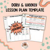 DAILY AND WEEKLY EDITABLE LESSON PLAN TEMPLATES