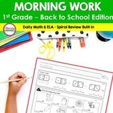 1st Grade MORNING WORK & SPIRAL REVIEW- Back to School
