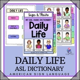 DAILY LIFE - ASL Dictionary - American Sign Language - 184