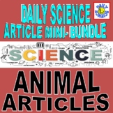 DAILY SCIENCE MINI BUNDLE: ANIMALS (11 ARTICLES / ECOSYSTE