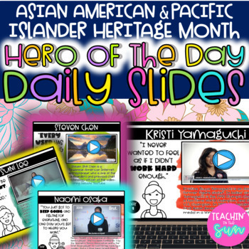 Preview of DAILY SLIDES: Asian American AAPI Hero of the Day Morning Meeting/ Mini Lessons