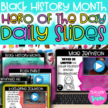 Preview of DAILY SLIDES: Black History Month Hero of the Day Morning Meeting/ Mini Lessons