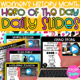 DAILY SLIDES: Women's History Month Hero of the Day Morning Meeting/ Mini Lesson