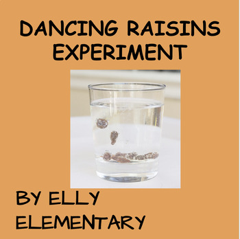 Preview of DANCING RAISINS SCIENCE EXPERIMENT FUN