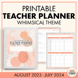 DATED PRINTABLE TEACHER PLANNER | WHIMSICAL PLANNER | 2023 - 2024