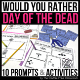 DAY OF THE DEAD WOULD YOU RATHER questions writing prompts