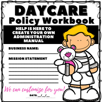 Preview of DAYCARE CHILD CARE ADMINISTRATION POLICY WORKBOOK