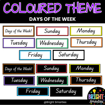 Preview of DAYS of the Week Classroom Labels Coloured Borders White & Black Backgrounds