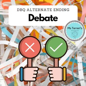 Preview of DBQ Alternate Assignment: Debate