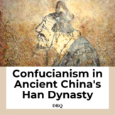 Confucianism in Ancient China Han Dynasty DBQ