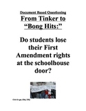 DBQ: First Amendment in Schools (From Tinker to "Bong Hits")